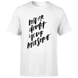 PlanetA444 Never Doubt Your Awesome Men's T-Shirt - White