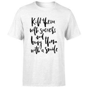 PlanetA444 Kill Them with Success Men's T-Shirt - White