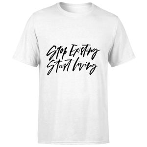 PlanetA444 Stop Existing and Start Living Men's T-Shirt - White