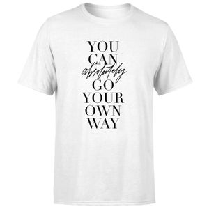 PlanetA444 You Can Absolutely Go Your Own Way Men's T-Shirt - White