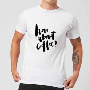 PlanetA444 How About Coffee? Men's T-Shirt - White