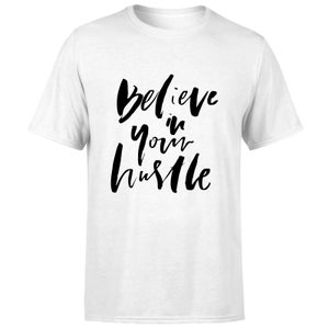 PlanetA444 Believe In Your Hustle Men's T-Shirt - White