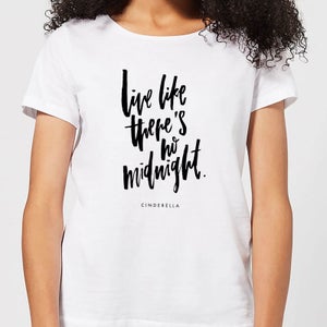 Live Like There's No Midnight Women's T-Shirt - White