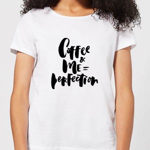 Coffee+me=perfection Women's T-Shirt - White