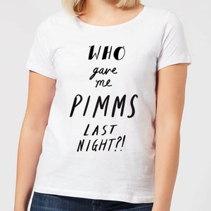 Who Gave Me Pimms Last Night? Women's T-Shirt - White