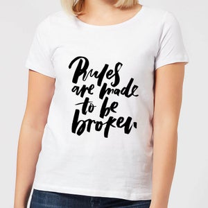 Rules Are Made To Be Broken Women's T-Shirt - White