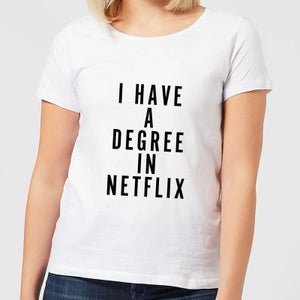 I Have A Degree In Netflix Women's T-Shirt - White