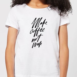Make Coffee Not War Women's T-Shirt - White