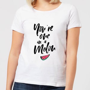 You're One In A Melon Women's T-Shirt - White