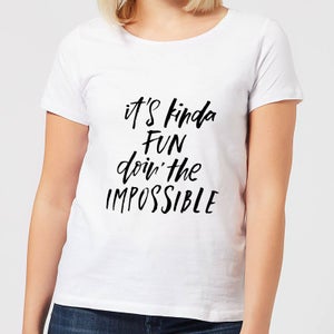 It's Kinda Fun Doin' The Impossible Women's T-Shirt - White