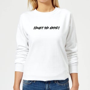 Haunt The Haters Women's Sweatshirt - White