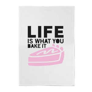 Life Is What You Bake It Cotton Tea Towel