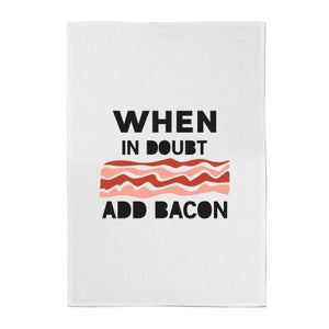 When In Doubt, Add Bacon Cotton Tea Towel