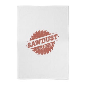 Sawdust Is Man Glitter Cotton Tea Towel