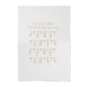 Let's Get Into The Holiday Spirits Cotton Tea Towel