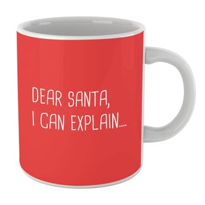 Dear Santa, I Can Explain... Mug