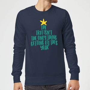 The Tree Isn't The Only Thing Getting Lit This Year Christmas Sweatshirt - Navy