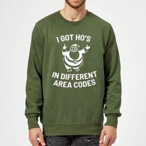 I Got Ho's In Different Area Codes Christmas Sweatshirt - Forest Green