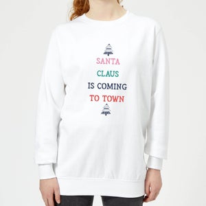 Santa Claus Is Coming To Town Women's Christmas Sweatshirt - White