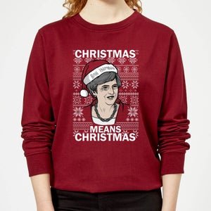 Christmas Means Christmas Women's Christmas Sweatshirt - Burgundy