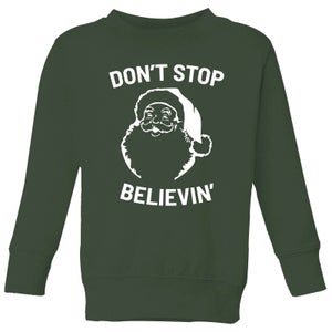 Don't Stop Believin' Kids' Christmas Sweatshirt - Forest Green