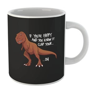 If You're Happy and You Know It Mug