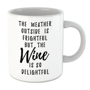 Wine Is So Delightful Mug