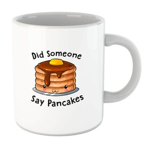 Did Someone Say Pancakes Mug
