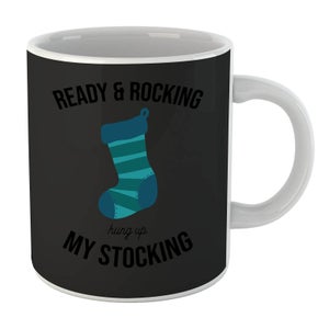 Ready & Rocking Hung Up My Stocking Mug