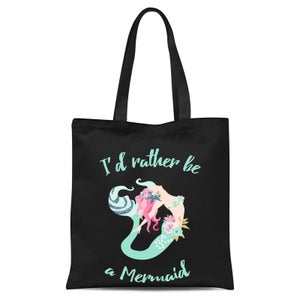 I'd Rather Be A Mermaid Tote Bag - Black