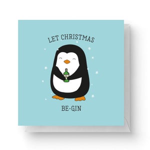 Let Christmas Be-Gin Square Greetings Card (14.8cm x 14.8cm)