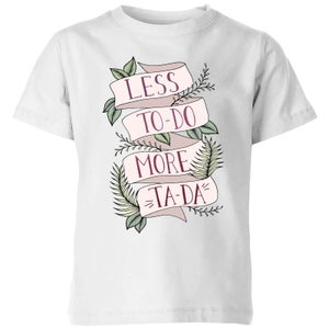Barlena Less To-Do More Ta-Da Kids' T-Shirt - White