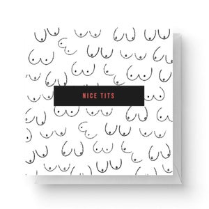 Nice Tits Square Greetings Card (14.8cm x 14.8cm)