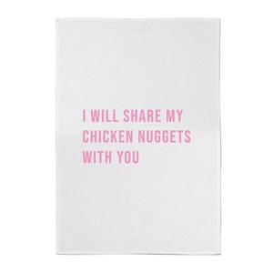 I Will Share My Chicken Nuggets With You Cotton Tea Towel