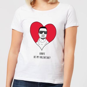 Kanye Be My Valentine? Women's T-Shirt - White