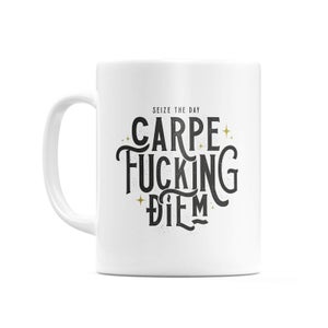 Carpe F*cking Diem Mug