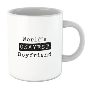World's Okayest Boyfriend Mug