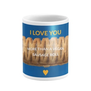 I Love You More Than A Vegan Sausage Roll Mug