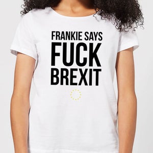 Frankie Say Fuck Brexit Women's T-Shirt - White