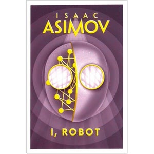 I, Robot by Isaac Asimov (Paperback)
