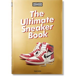 Sneaker Freaker: The Ultimate Sneaker Book (Hardback)