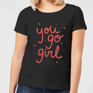 You Go Girl Women's T-Shirt - Black