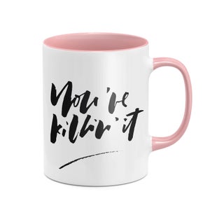 You're Killin It Mug - White/Pink