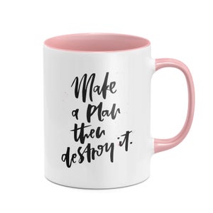 Make A Plan Then Destroy It Mug - White/Pink