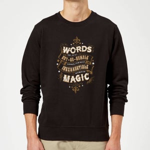 Harry Potter Words Are, In My Not So Humble Opinion Sweatshirt - Black