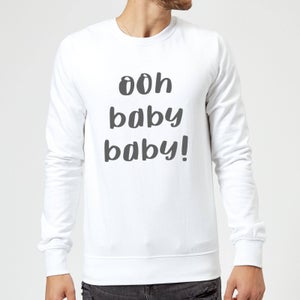 Ooh Baby Baby Sweatshirt - White