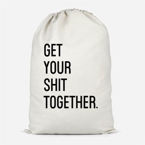 Get Your Sh*t Together Cotton Storage Bag