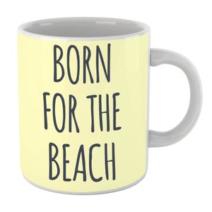 Born For The Beach Mug