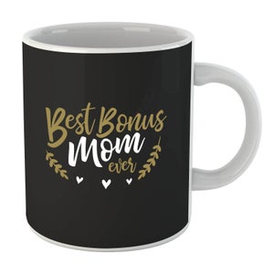 Best Bonus Mom Ever Mug
