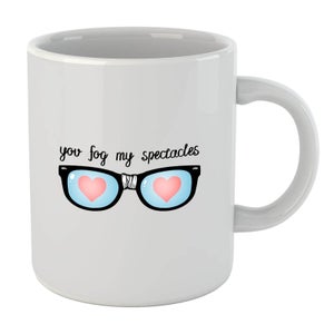 You Fog My Spectacles Mug